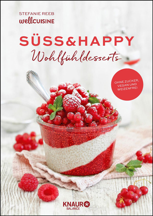 Süß & Happy - Wohlfühldesserts | © Stefanie Reeb