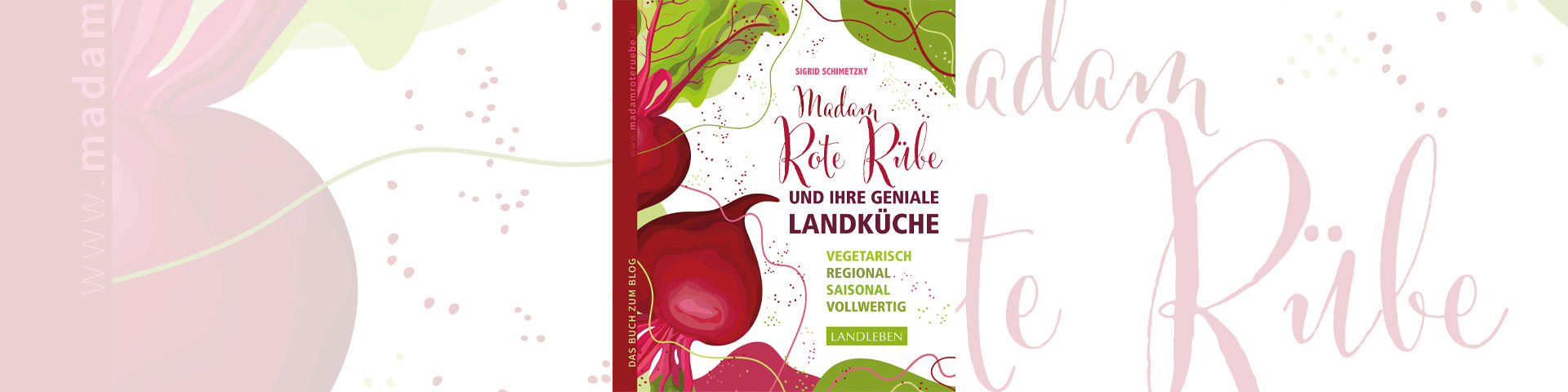 Madam Rote Rübe und ihre geniale Landküche | © Cadmos Verlag